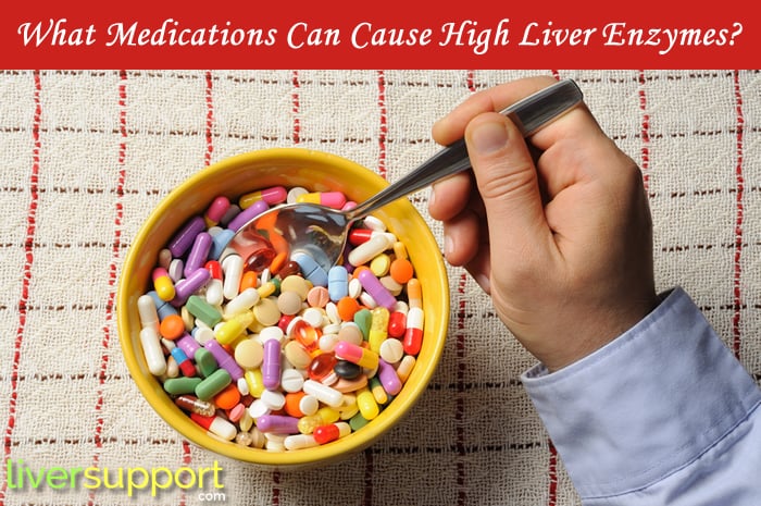 What Medications Can Cause High Liver Enzymes