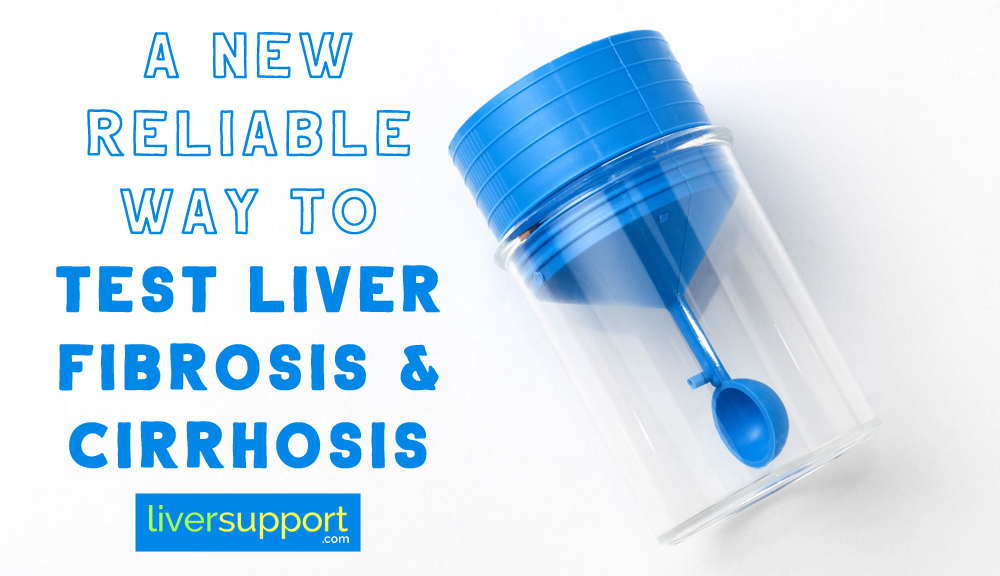 A New Reliable Way to Test Liver Fibrosis and Cirrhosis