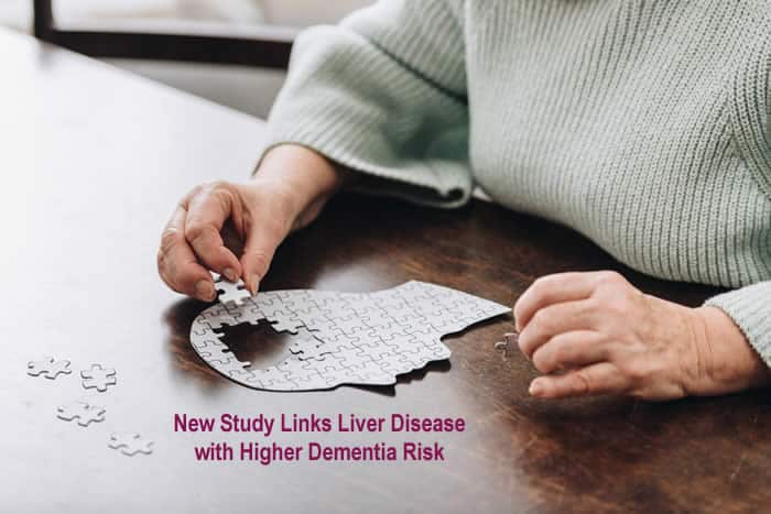 New Study Links Liver Disease with Higher Dementia Risk